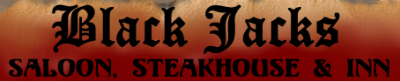 Black Jack's Saloon Steakhouse and Inn